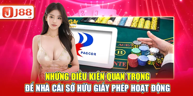 Những điều kiện quan trọng để nhà cái sở hữu giấy phép hoạt động
