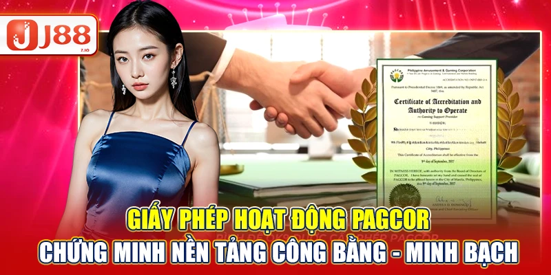 Giấy phép hoạt động PAGCOR, chứng minh nền tảng công bằng - minh bạch
