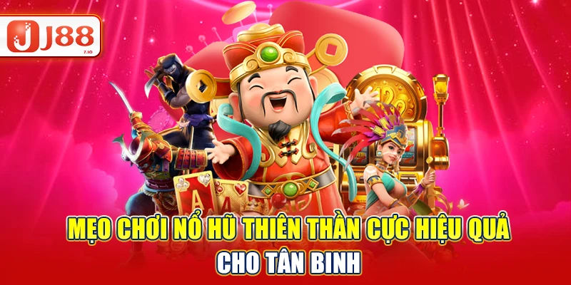 Mẹo Chơi Nổ Hũ Thiên Thần - Bí Quyết Săn Thưởng Siêu Lớn