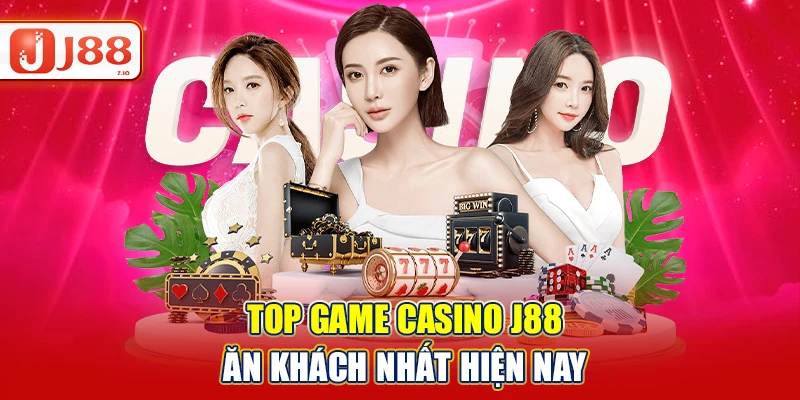 Top game casino J88 ăn khách nhất hiện nay